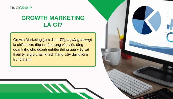 Growth Marketing là gì? 6 bí quyết thực hiện Growth Marketing hiệu quả 1 khai-niem-growth-marketing