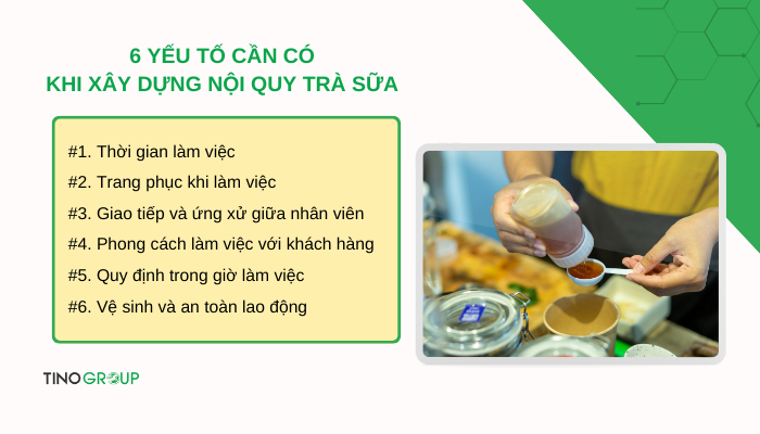 Nội quy trà sữa chuyên nghiệp: Bí quyết quản lý quán hiệu quả 4 6-yeu-to-can-co-khi-xay-dung-noi-quy-tra-sua