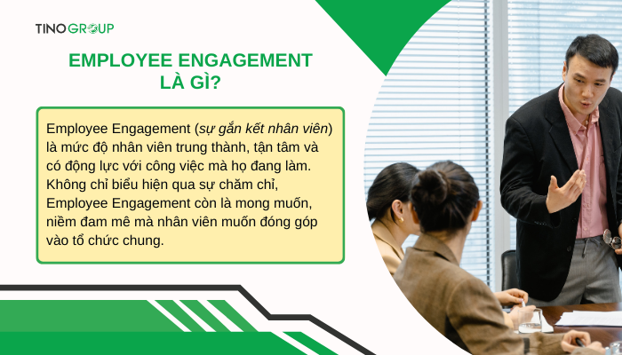 Employee Engagement là gì? 8 bí quyết giữ chân nhân tài trong kỷ nguyên số 1 khai-niem-employee-engagement