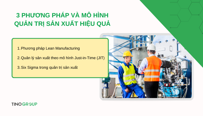 Quản trị sản xuất là gì? 3 phương pháp và mô hình quản trị sản xuất hiệu quả 4 phuong-phap-va-mo-hinh-quan-tri-san-xuat-hieu-qua