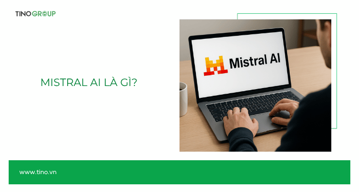 Mistral AI là gì? Hướng dẫn cách đăng ký và sử dụng Mistral AI 2025 1 Mistral AI là gì?
