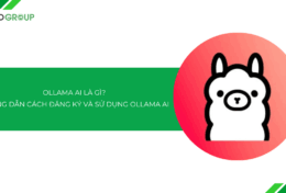 Ollama AI là gì? Hướng dẫn cách đăng ký và sử dụng Ollama AI 2025