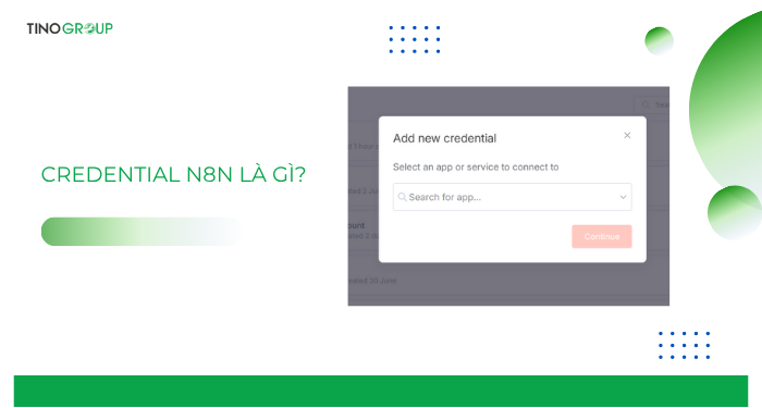 Credential n8n là gì?