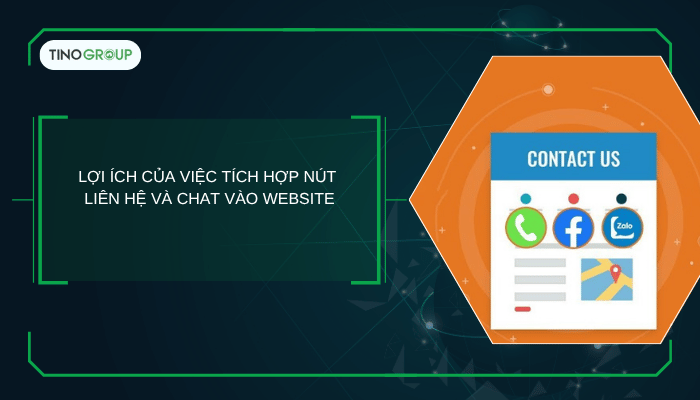 Lợi ích của việc tích hợp hotline, chat Facebook và Zalo vào website