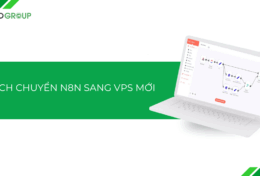 Hướng dẫn cách chuyển n8n sang VPS mới đầy đủ, không lỗi