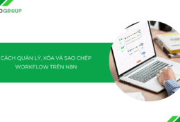 Hướng dẫn cách quản lý, xóa và sao chép workflow trên n8n [cực dễ]