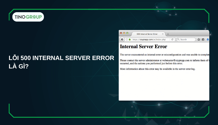 Hướng dẫn cách sửa lỗi 500 Internal Server Error trên website WordPress 1 Lỗi 500 Internal Server Error là gì?