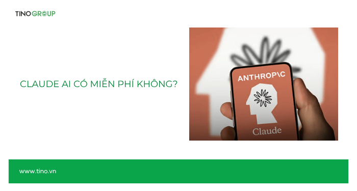 Claude AI là gì? Khám phá công cụ AI viết nội dung đỉnh cao năm 2025 5 Claude AI có miễn phí không?