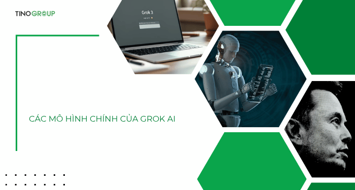 Các mô hình của Grok AI