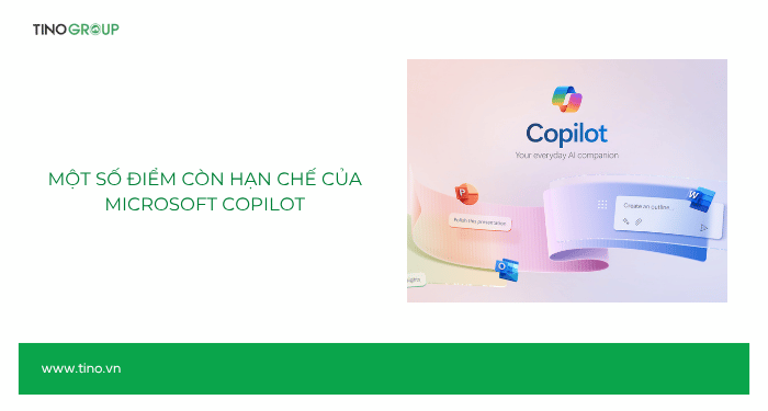 Một số điểm còn hạn chế của Microsoft Copilot