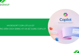 Microsoft Copilot là gì? Hướng dẫn cách đăng ký và sử dụng Microsoft Copilot [2025]