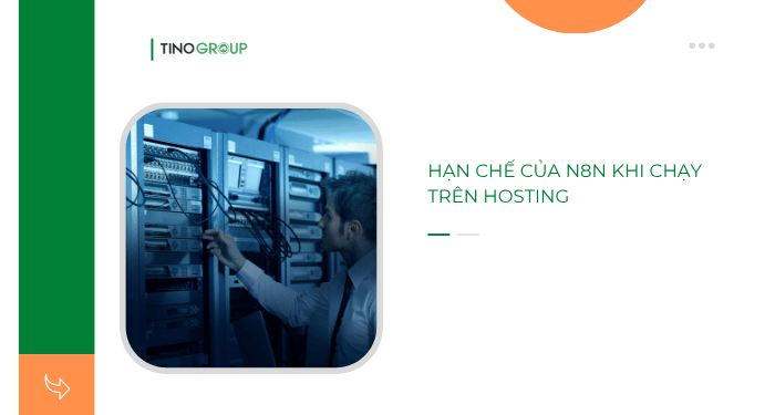 n8n có chạy được trên hosting không? Đâu là giải pháp tối ưu cho tự động hóa? 3 Hạn chế của n8n khi chạy trên hosting