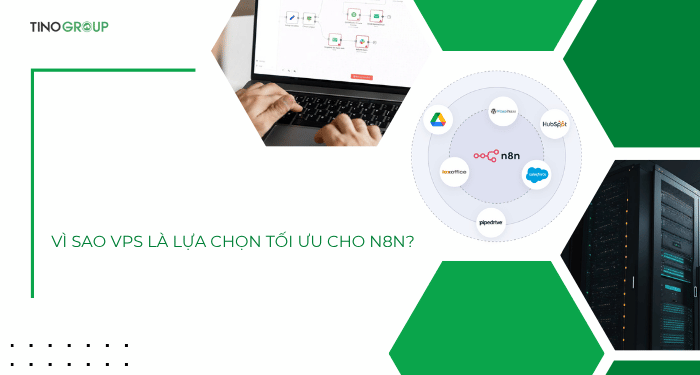 n8n có chạy được trên hosting không? Đâu là giải pháp tối ưu cho tự động hóa? 4 Vì sao VPS là lựa chọn tối ưu cho n8n?