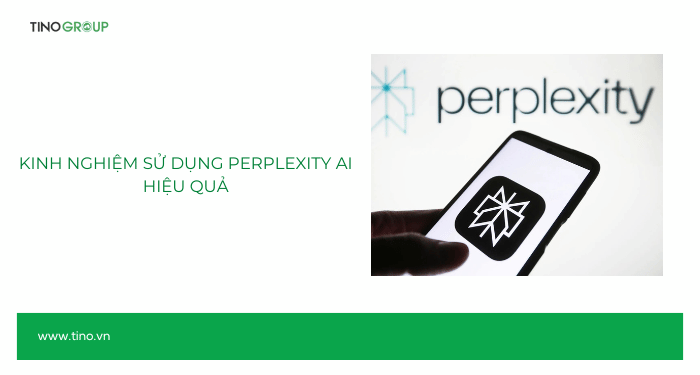 Perplexity AI là gì? Khám phá AI tìm kiếm hot nhất 2025 12 Kinh nghiệm sử dụng Perplexity AI hiệu quả