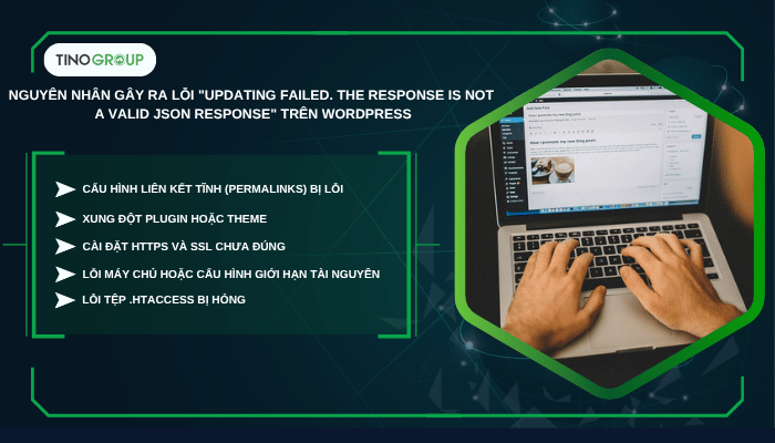 Nguyên nhân gây ra lỗi Updating failed. The response is not a valid JSON response trên WordPress