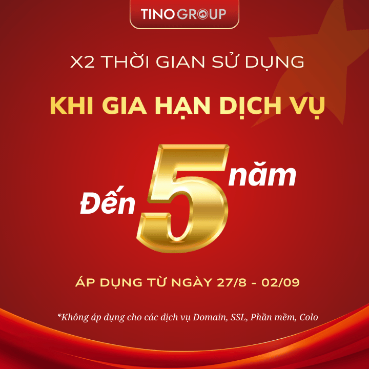 Mừng 80 Năm Độc Lập: Tino Group Tung Ưu Đãi Lịch Sử - Giảm Sốc 50% & Nhân Đôi Thời Gian Sử Dụng! 3 Nhân đôi thời gian sử dụng khi gia hạn dịch vụ