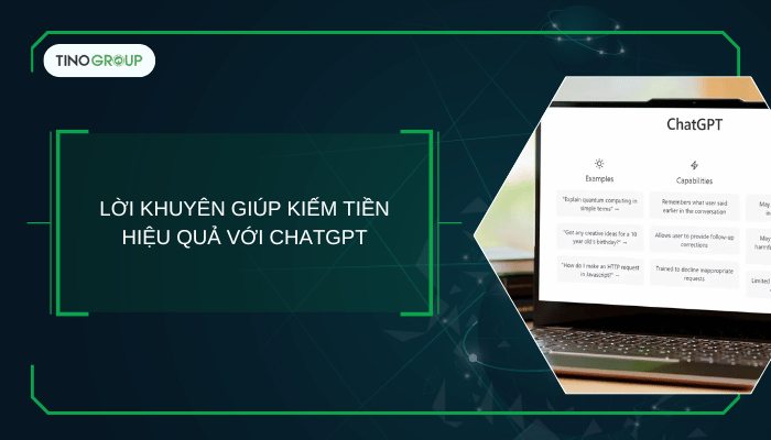 Lời khuyên giúp kiếm tiền hiệu quả với ChatGPT