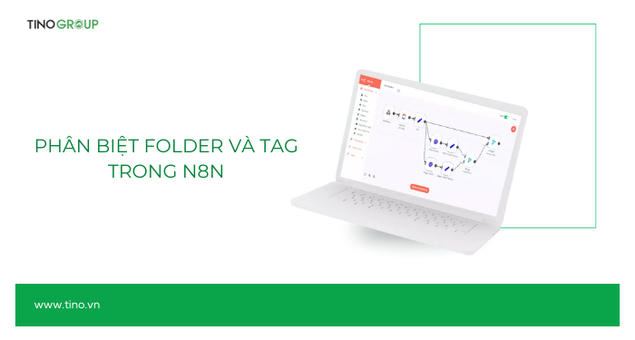 Phân biệt Folder và Tag trong n8n 