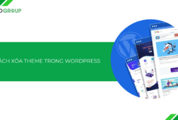 Cách xóa theme trong WordPress đúng cách: tránh lỗi và giữ website an toàn