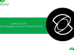 Kling AI là gì? Hướng dẫn cách đăng ký và sử dụng Kling AI [2025]