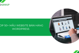 Top 50+ mẫu website bán hàng WordPress đẹp, chuẩn SEO 2025