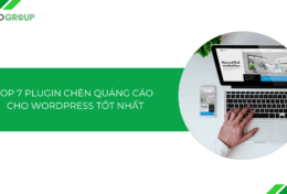 Top 7 plugin chèn quảng cáo cho WordPress tốt nhất 2025