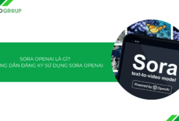 Sora OpenAI là gì? Hướng dẫn cách đăng ký và sử dụng Sora OpenAI [2025]