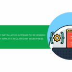 4 cách sửa lỗi Your PHP Installation Appears to Be Missing the MySQL Extension Which Is Required by WordPress 2025
