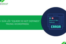 Hướng dẫn cách sửa lỗi “jQuery Is Not Defined” trong WordPress [2025]