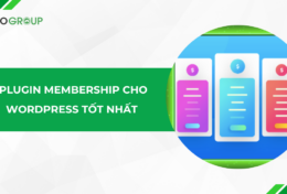Khám phá top 10 plugin Membership cho WordPress tốt nhất 2025