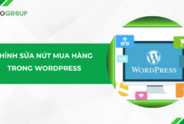 Chỉnh sửa nút mua hàng trong WordPress: hướng dẫn chi tiết cho người mới