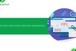 Hướng dẫn cách chèn link vào WordPress chi tiết A-Z [2025]