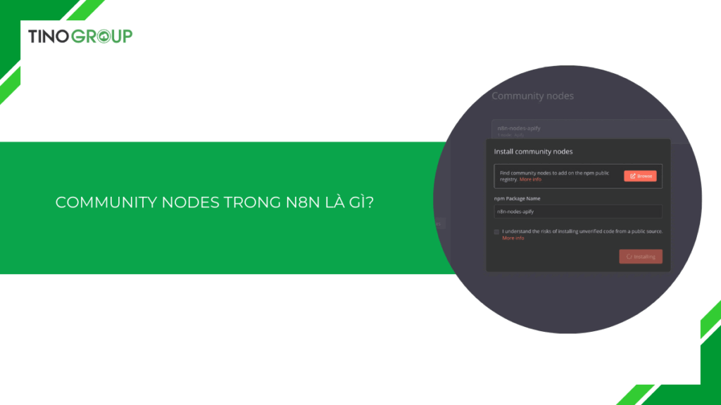 Community Nodes trong n8n là gì? Có nên sử dụng Community Nodes không?