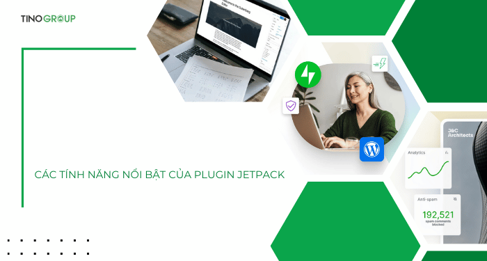Các tính năng nổi bật của plugin Jetpack