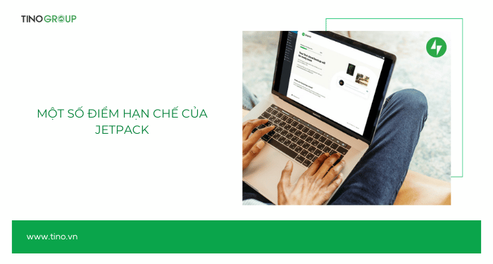 Một số điểm hạn chế của Jetpack