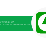 Jetpack là gì? Tại sao nên cài đặt Jetpack cho website WordPress?