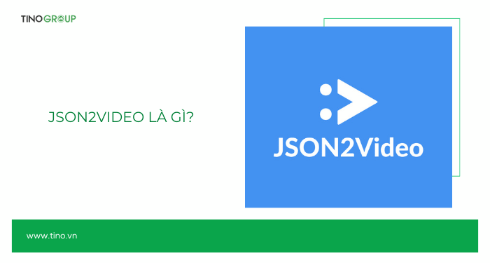 JSON2Video là gì?