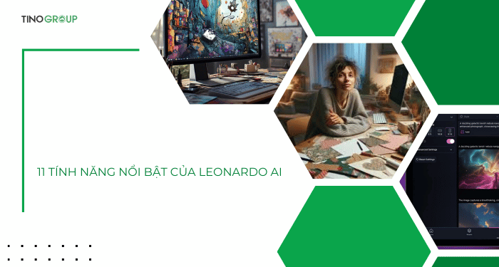 11 tính năng nổi bật của Leonardo AI