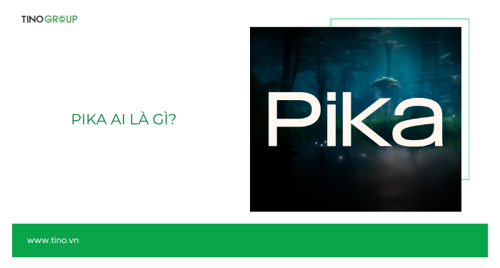 Pika AI là gì?