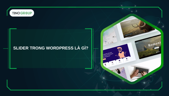Slider trong WordPress là gì?