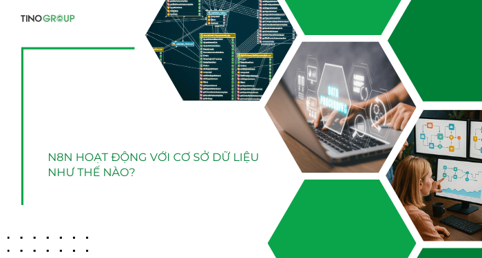 n8n hoạt động với cơ sở dữ liệu như thế nào?