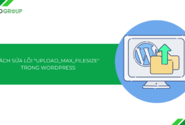 Cách sửa lỗi upload_max_filesize trong WordPress [2025]