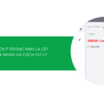 Lỗi Timeout trong n8n là gì? Nguyên nhân và cách xử lý [2025]