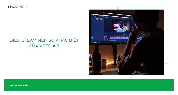 Điều gì tạo nên sự khác biệt của Veed AI?