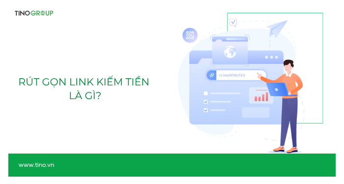 Rút gọn link kiếm tiền là gì?