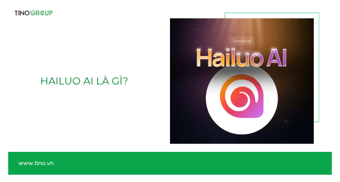 Hailuo AI là gì?