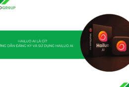 Hailuo AI là gì? Hướng dẫn cách đăng ký và sử dụng Hailuo AI [2025]