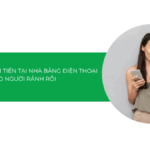 Top 10 cách kiếm tiền tại nhà bằng điện thoại cho người rảnh rỗi