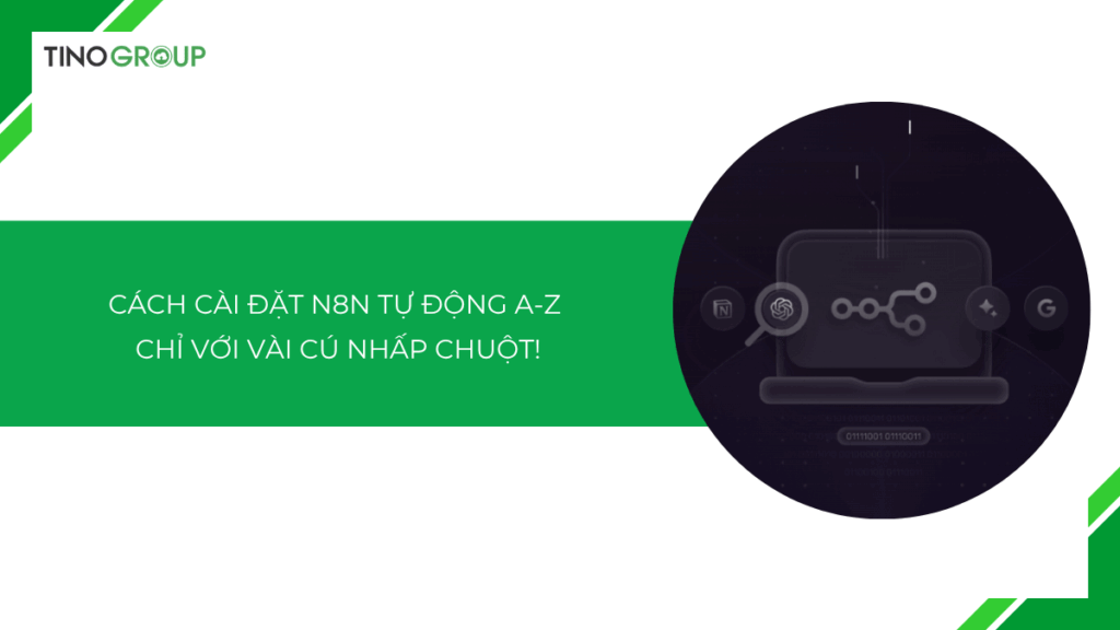 Cách cài đặt n8n tự động A-Z chỉ với vài cú nhấp chuột!