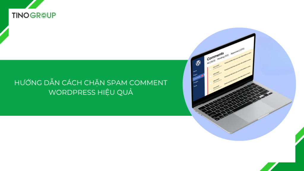 Hướng dẫn cách chặn spam comment WordPress hiệu quả [2025]
